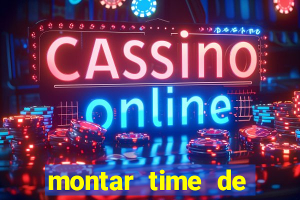 montar time de futebol site